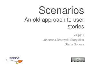 Scenarios An old approach to user stories