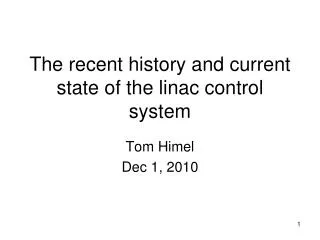 The recent history and current state of the linac control system