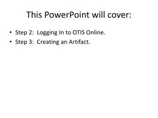 This PowerPoint will cover: