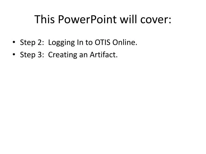 this powerpoint will cover