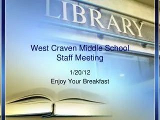 West Craven Middle School Staff Meeting