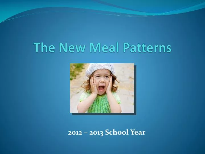 the new meal patterns