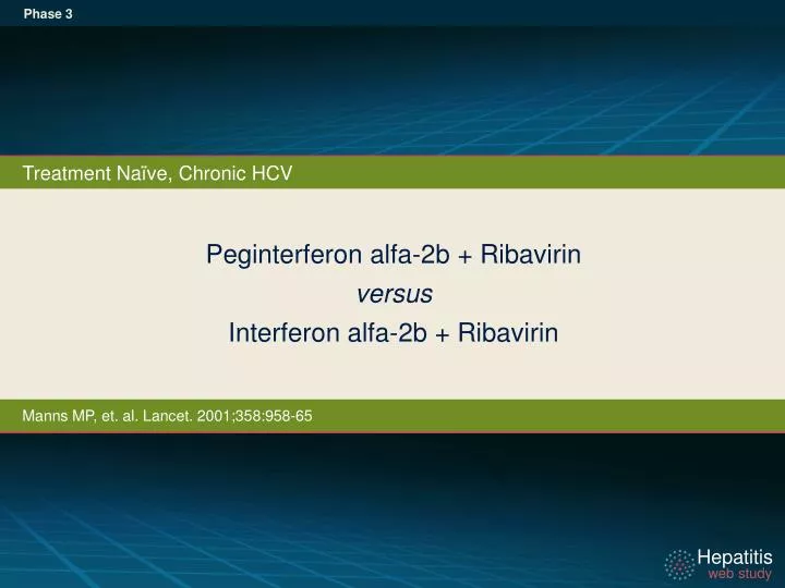 peginterferon alfa 2b ribavirin versus interferon alfa 2b ribavirin