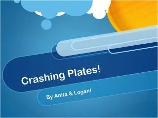 Crashing Plates!