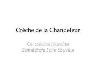 cr che de la chandeleur