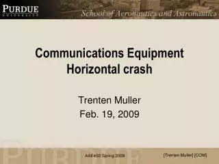 Communications Equipment Horizontal crash