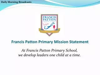 Francis Patton Primary Mission Statement