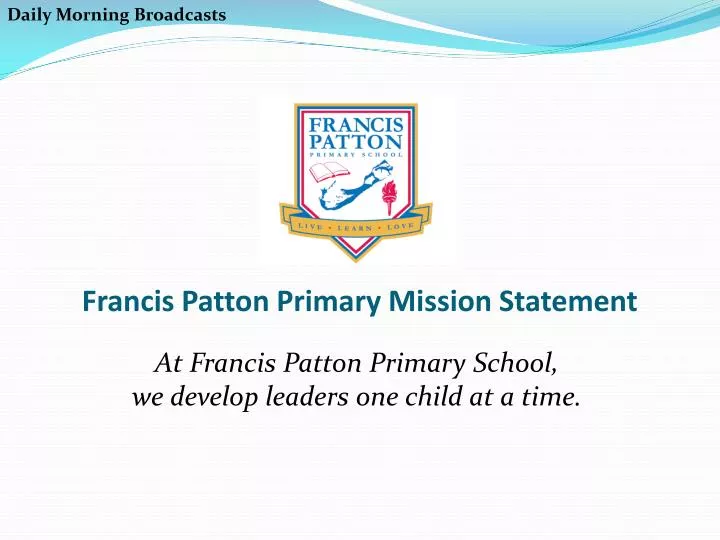 francis patton primary mission statement