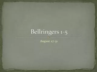 Bellringers 1-5