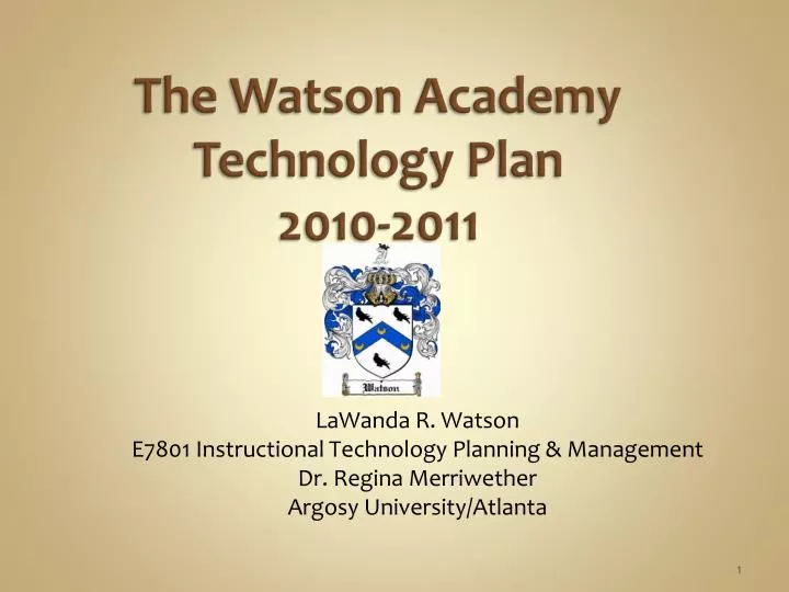 the watson academy technology plan 2010 2011