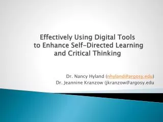 Effectively Using Digital Tools to Enhance Self-Directed Learning and Critical Thinking