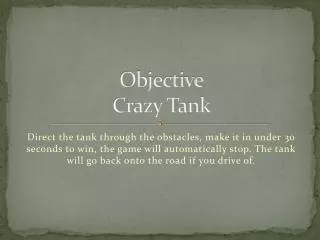 Objective Crazy Tank