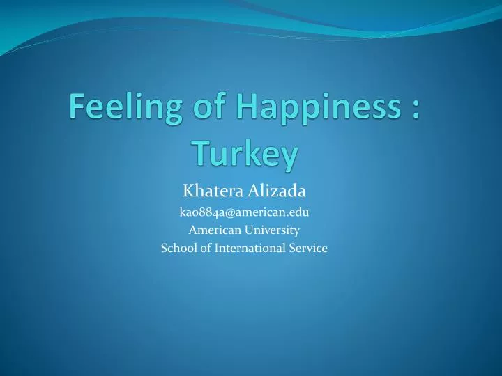 feeling of happiness turkey