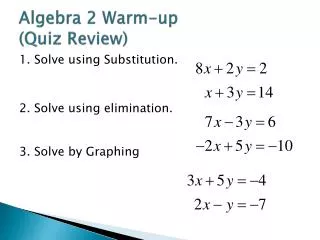 Algebra 2 Warm-up (Quiz Review)