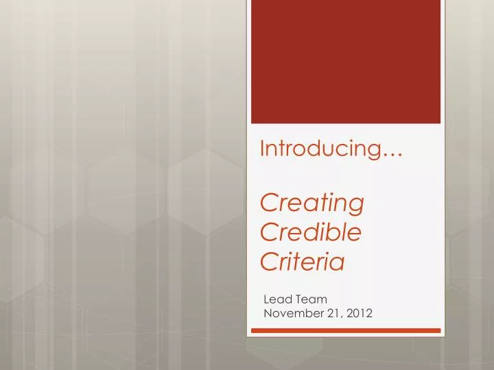 introducing creating credible criteria