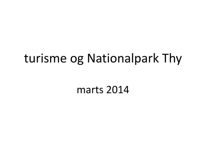 t urisme og nationalpark thy marts 2014
