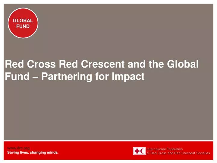 red cross red crescent and the global fund partnering for impact