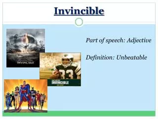 Part of speech: Adjective Definition: Unbeatable