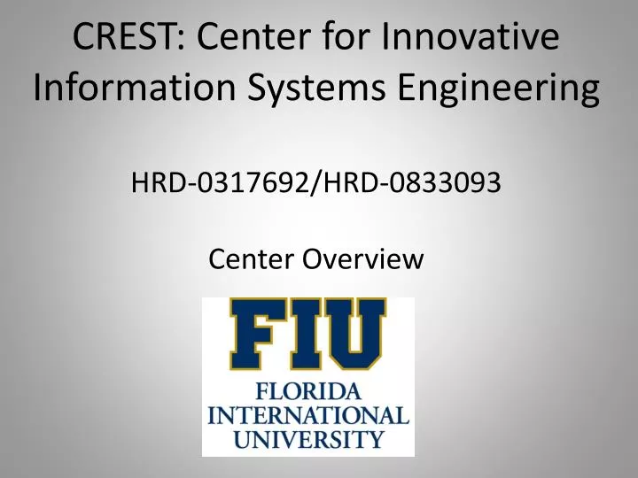 crest center for innovative information systems engineering hrd 0317692 hrd 0833093 center overview
