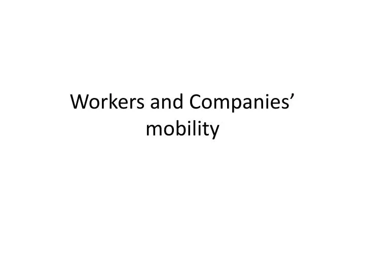 workers and companies mobility