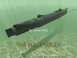 The H.L. Hunley