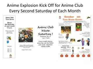 Anime Explosion Kick Off for Anime Club Every Second Saturday of Each Month