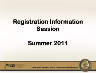 Registration Information Session Summer 2011