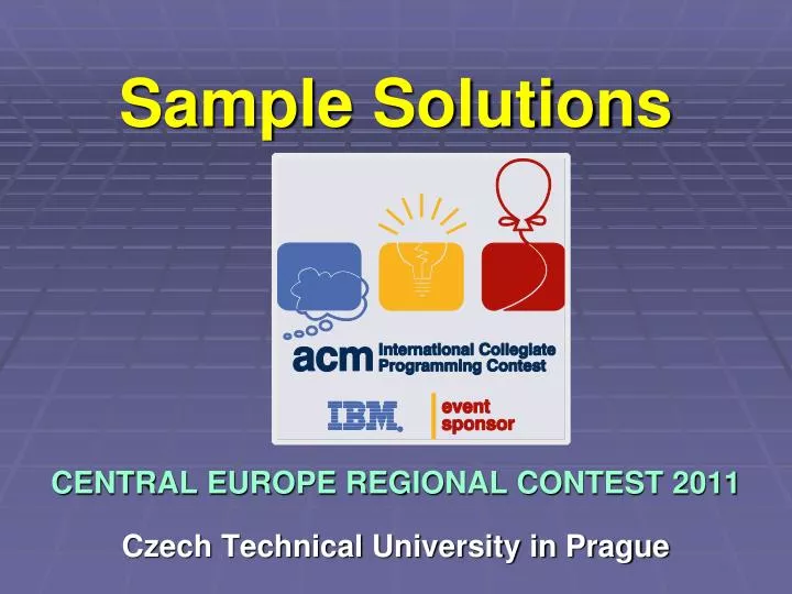 sample solutions central europe regional contest 2011 czech technical university in prague