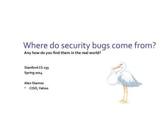 Where do security bugs come from?
