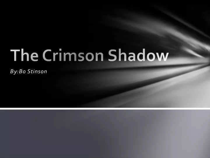 the crimson shadow