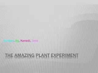The Amazing Plant Experiment