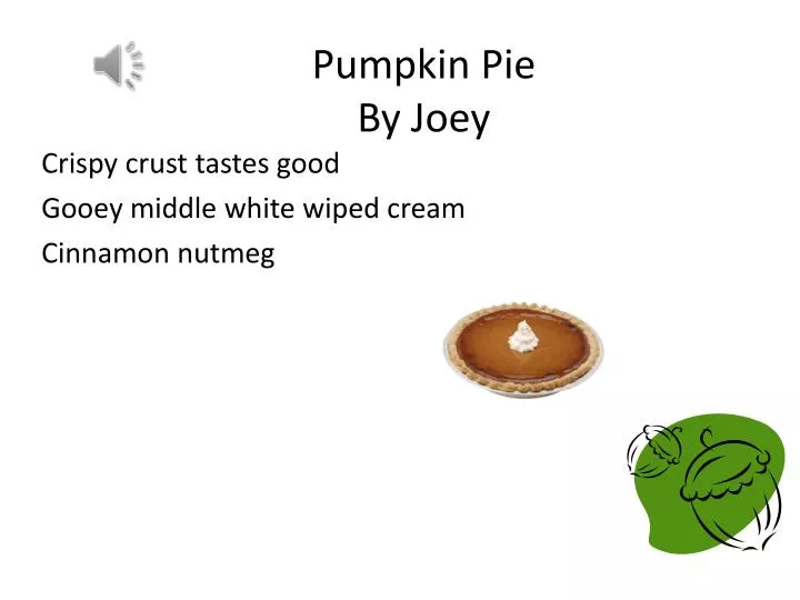 pumpkin pie by joey