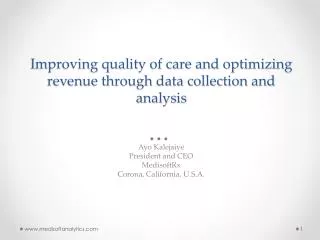 Improving quality of care and optimizing revenue through data collection and analysis