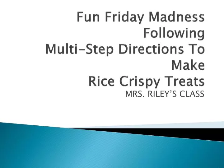 fun friday madness following multi step directions to make rice crispy treats