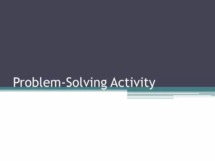 problem solving activity