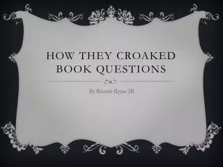 How they Croaked Book Questions