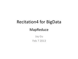 Recitation4 for BigData