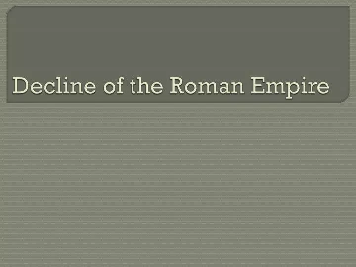 decline of the roman empire