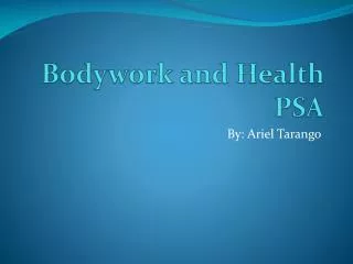 Bodywork and Health PSA