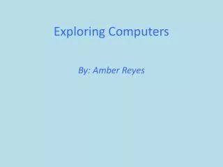 Exploring Computers