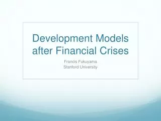 Development Models after Financial Crises