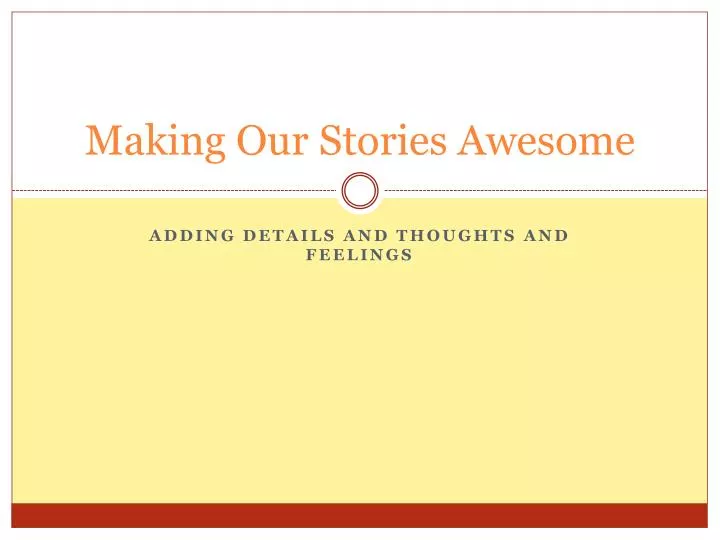 making our stories awesome
