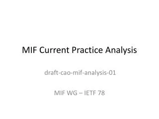 MIF Current Practice Analysis