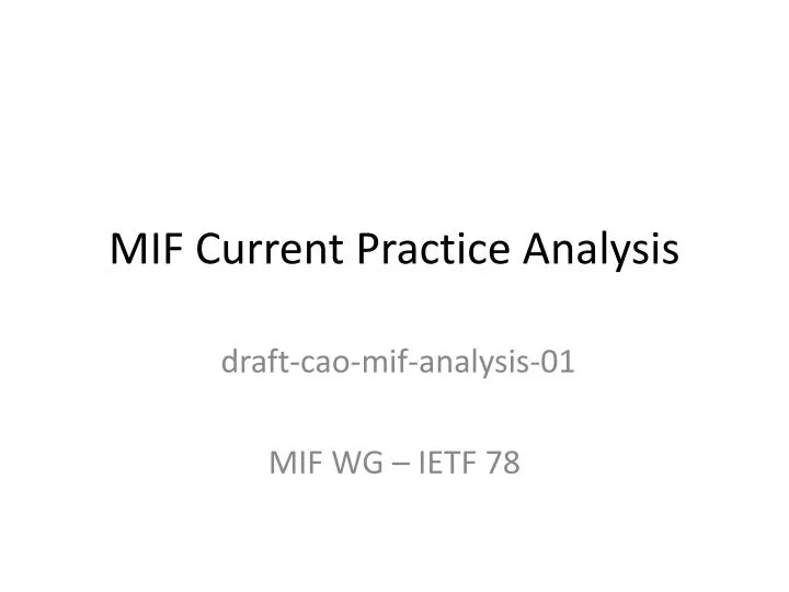 mif current practice analysis