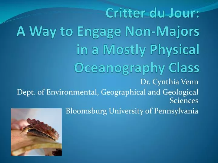 critter du jour a way to engage non majors in a mostly physical oceanography class