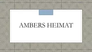 ambers heimat