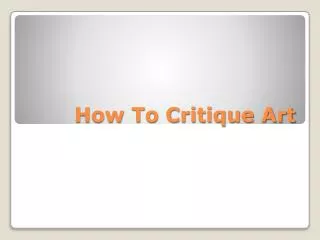 How To Critique Art