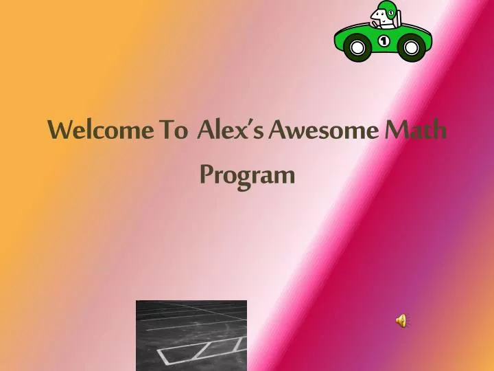 welcome to alex s awesome math program