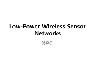 Low-Power Wireless Sensor Networks