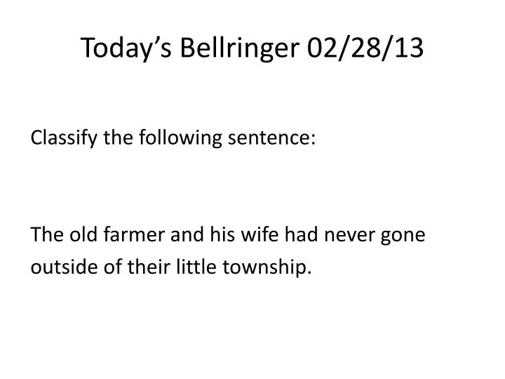today s bellringer 02 28 13